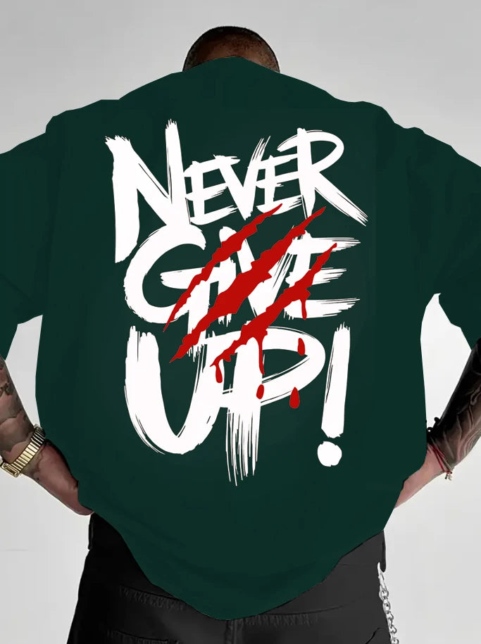 Slogan Print Never Give Up! Letter T-Shirt, Men's Crew Neck Tee, Short Sleeve - Perfect Summer Casual Wear