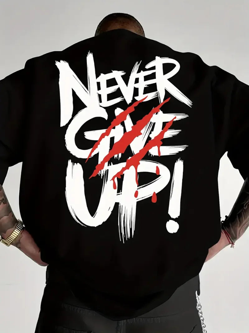 Slogan Print Never Give Up! Letter T-Shirt, Men's Crew Neck Tee, Short Sleeve - Perfect Summer Casual Wear